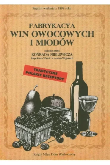 Fabrykacya win owocowych i miodów