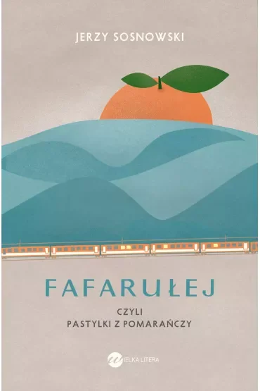 Fafarułej czyli pastylki z pomarańczy