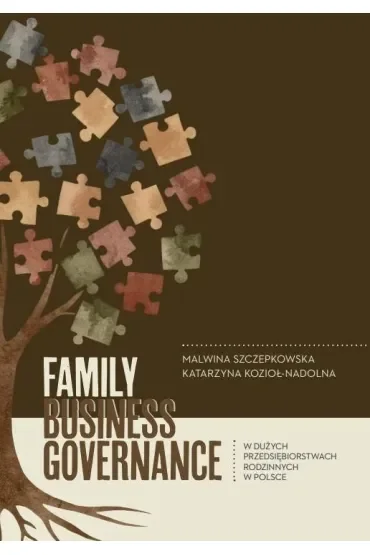 Family business governance w dużych przedsiębiostwach rodzinnym w Polsce