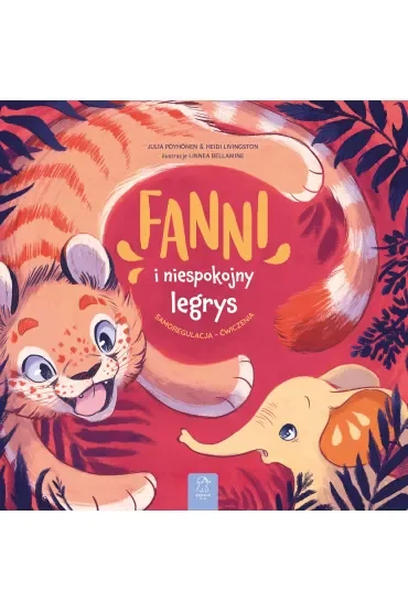 Fanni i niespokojny legrys. Samoregulacja - ćwiczenia