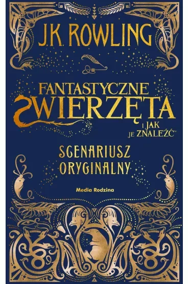 Fantastyczne zwierzęta i jak je znaleźć. Scenariusz oryginalny