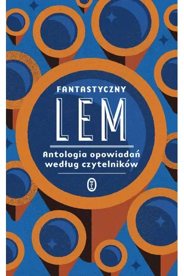 Fantastyczny Lem. Antologia opowiadań według czytelników