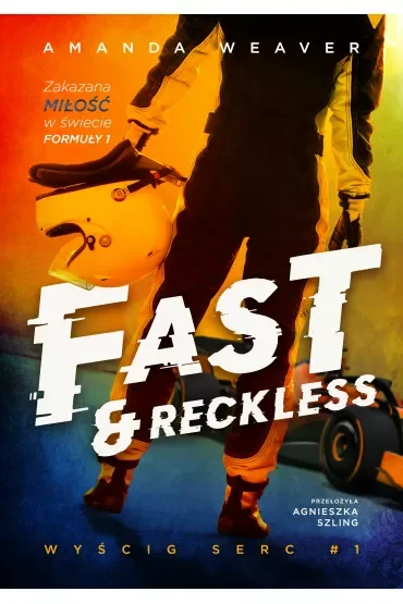 Fast and Reckless