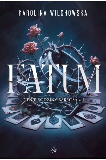 FATUM. Cienie rodziny Barrosa. Tom 1