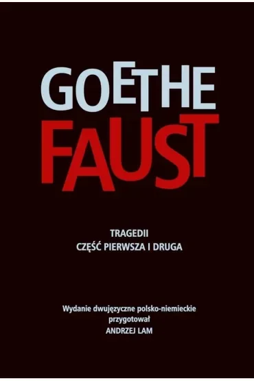Faust Tragedii cz. I i II Wyd. dwujęzyczne pl-niem
