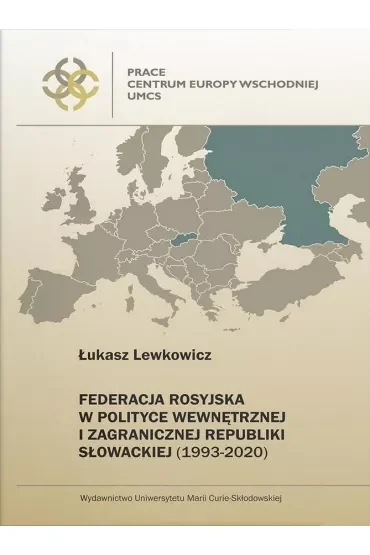 Federacja Rosyjska w polityce wewnętrznej i zagranicznej Republiki Słowackiej (1993-2020)