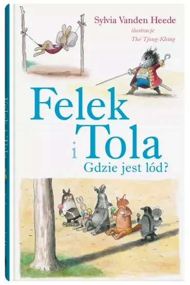 Felek i Tola. Gdzie jest lód?