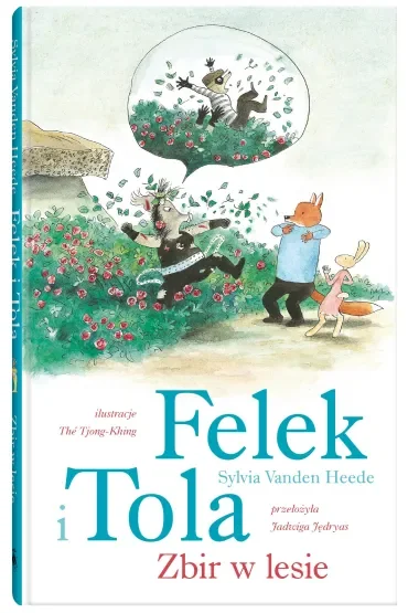 Felek i Tola. Zbir w lesie