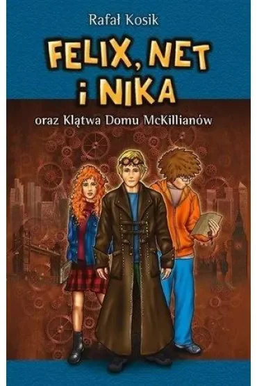 Felix, Net i Nika oraz Klątwa Domu McKillianów. Tom 13