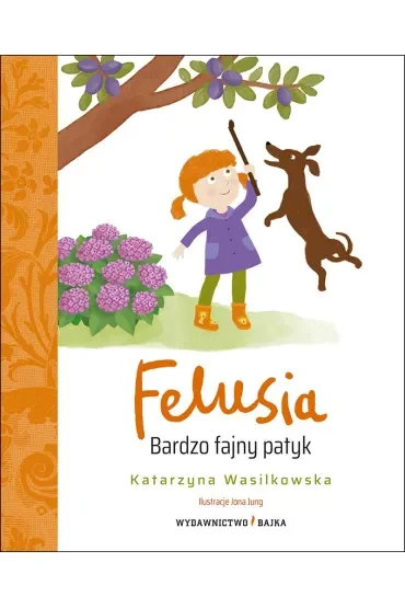 FELUSIA. Bardzo fajny patyk