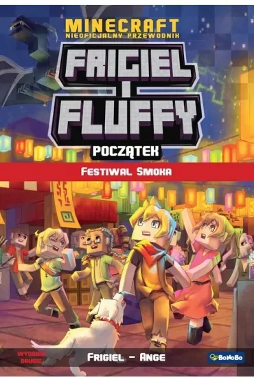 Festiwal smoka. Frigiel i Fluffy. Początek. Tom 3