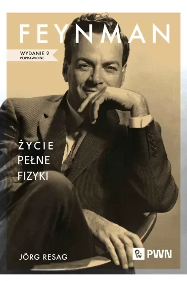Feynman. Życie pełne fizyki