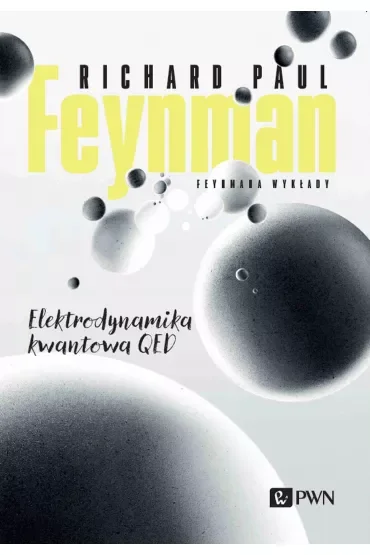 Feynmana wykłady. Elektrodynamika kwantowa QED