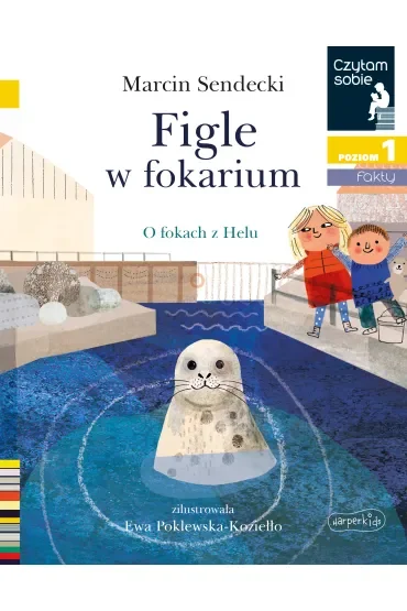 Figle w fokarium. Czytam sobie. Poziom 1