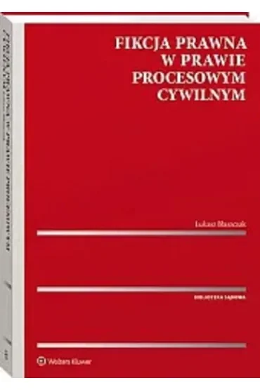 Fikcja prawna w prawie procesowym cywiln