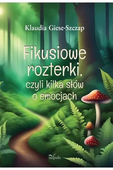Fikusiowe rozterki czyli kilka słów o emocjach