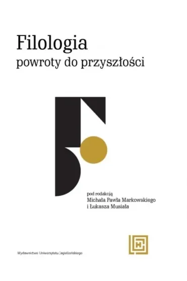 Filologia: powroty do przyszłości. Hermeneia