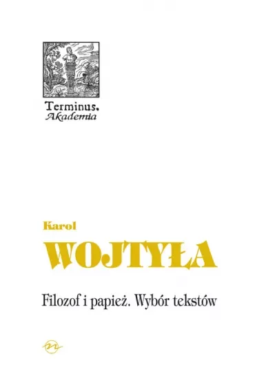 Filozof i papież Wybór tekstów - Karol Wojtyła