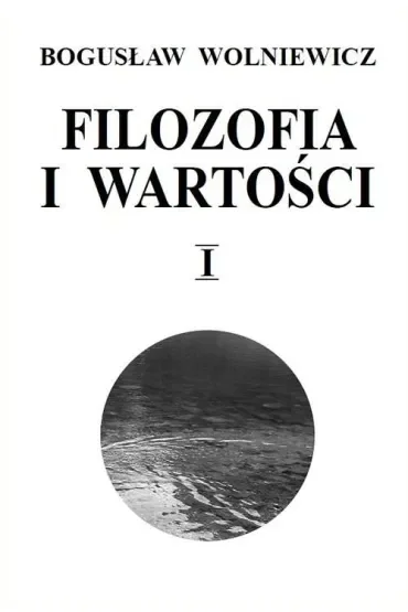 Filozofia i wartości I
