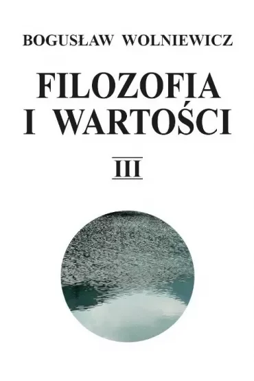 Filozofia i wartości T.3