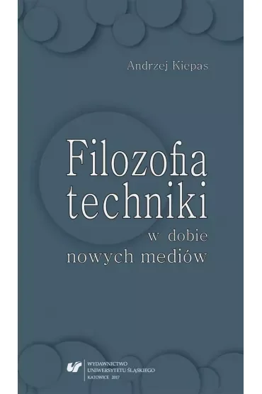Filozofia techniki w dobie nowych mediów