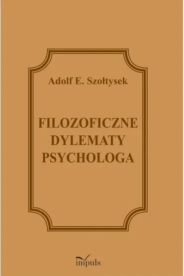 Filozoficzne dylematy psychologa
