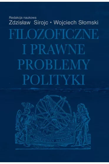 Filozoficzne i prawne problemy polityki