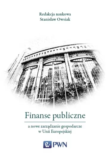Finanse publiczne a nowe zarządzanie gospodarcze w Unii Europejskiej