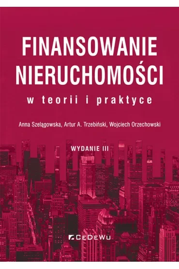 Finansowanie nieruchomości w teorii i praktyce w.3