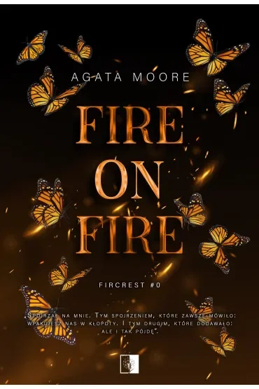 Fire on Fire. Seria Fircrest. Tom 0