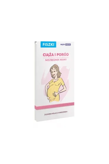 FIszki. Ciąża i poród. Niezbędnik Mamy