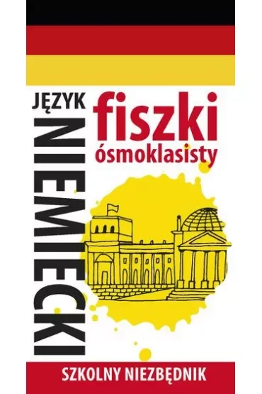 Szkolny niezbędnik. Fiszki ósmoklasisty. Język niemiecki 1