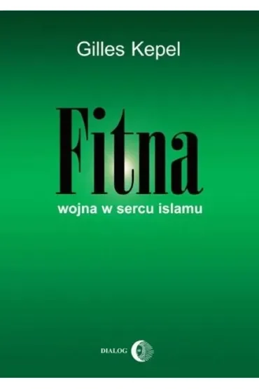 Fitna. Wojna w sercu Islamu