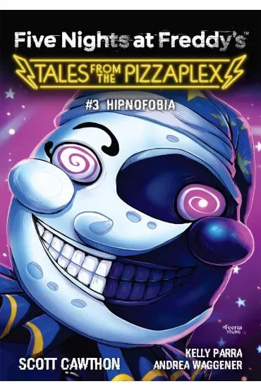 Five Nights at Freddy's Tales from the Pizzaplex T.3 Hipnofobia
