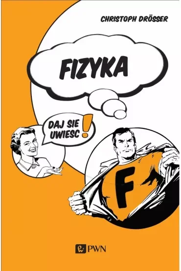 Fizyka… Daj się uwieść!