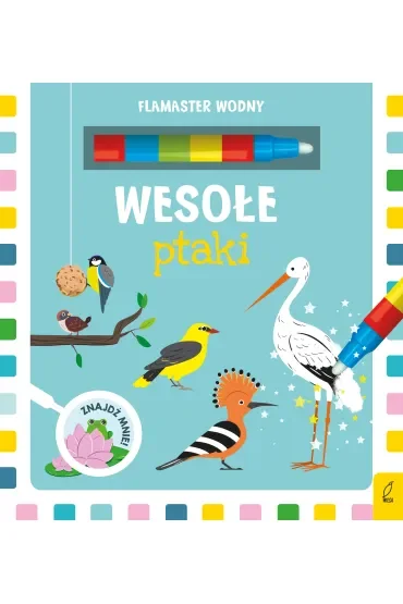 Wesołe ptaki. Flamaster wodny