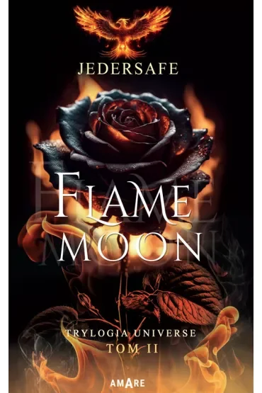 Flame Moon. Trylogia Universe. Tom 2