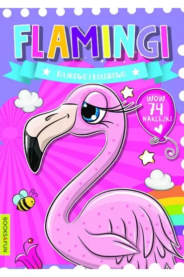 Flamingi. Bajkowo kolorowo