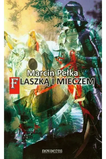 Flaszką i mieczem