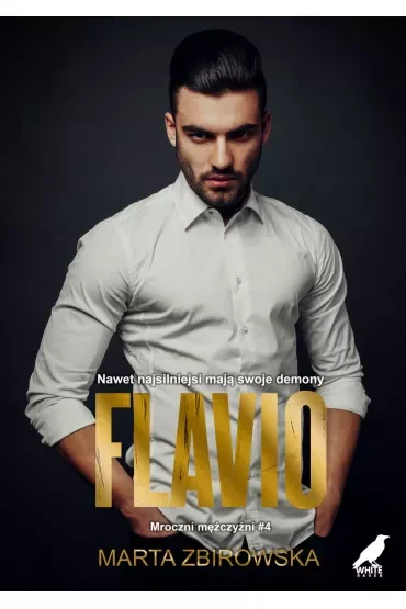 Flavio. Seria Mroczni mężczyźni. Tom 4