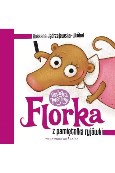 Florka. Z pamiętnika ryjówki