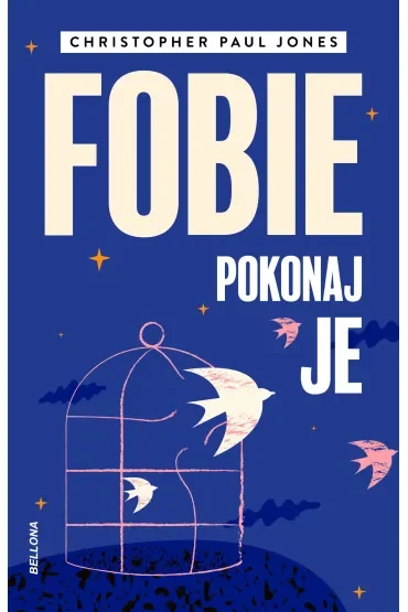 Fobie. Pokonaj je