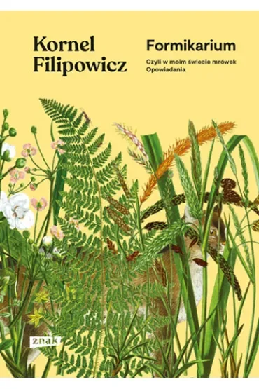 Formikarium, czyli w moim świecie mrówek. Opowiadania