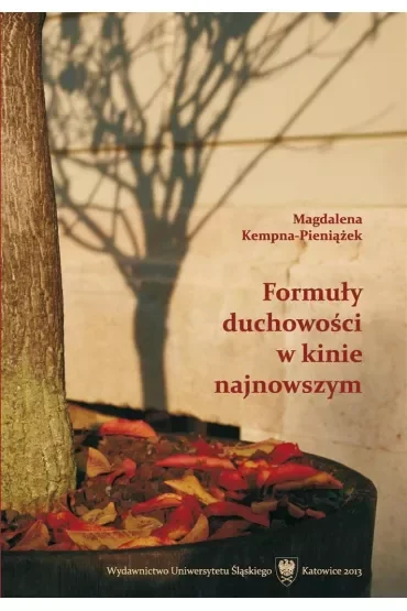 Formuły duchowości w kinie najnowszym