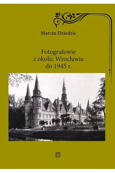 Fotografowie z okolic Wrocławia do 1945 r.