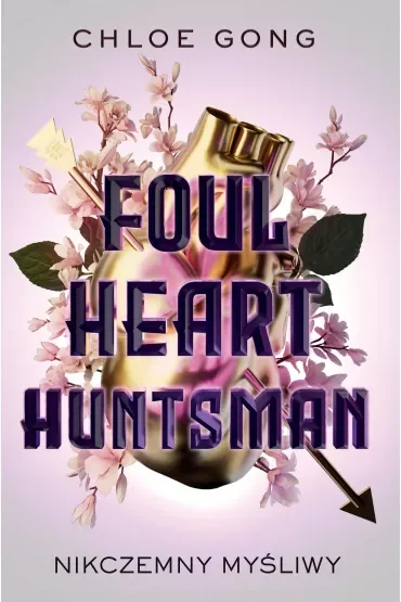 Foul Heart Huntsman. Nikczemny myśliwy