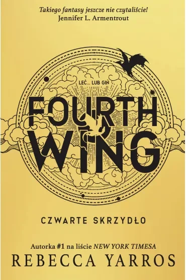 Fourth Wing. Czwarte Skrzydło. Empireum. Tom 1