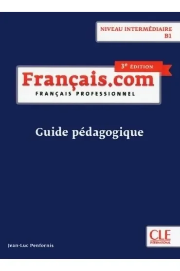 Francais.com intermediaire B1 3ed książka nauczyc.