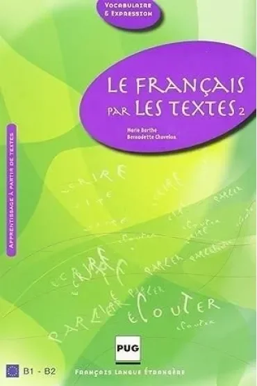 Francais par les textes T.2