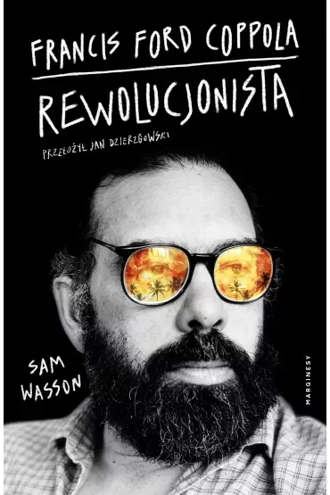 Francis Ford Coppola. Rewolucjonista